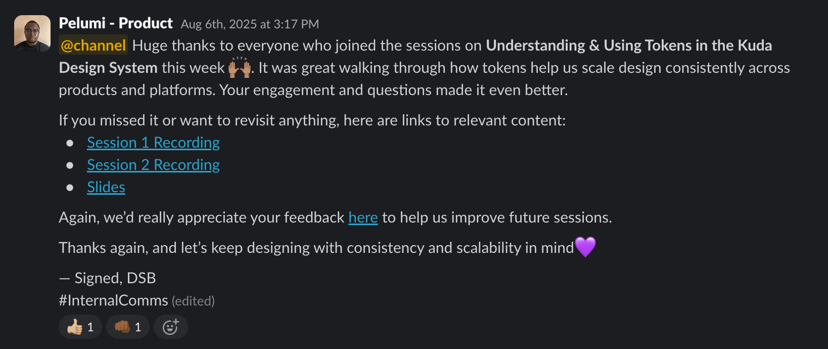 A Slack post thanking the team for joining the Understanding & Using Tokens sessions, linking the recordings and slides